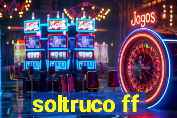 soltruco ff